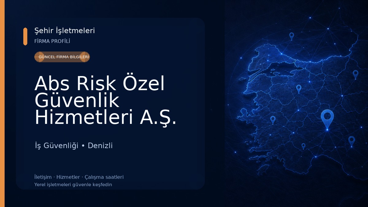 Abs Risk Özel Güvenlik Hizmetleri A.Ş. İş Güvenliği