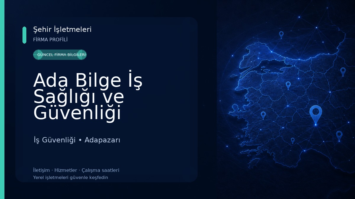 Ada Bilge İş Sağlığı ve Güvenliği İş Güvenliği