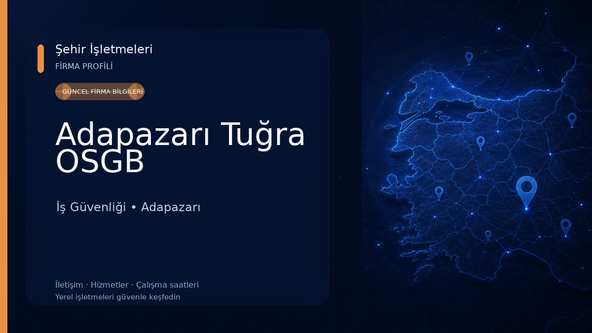 Adapazarı Tuğra OSGB İş Güvenliği