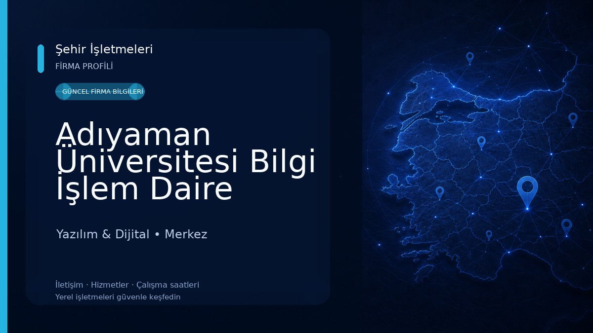 Adıyaman Üniversitesi Bilgi İşlem Daire Başkanlığı 