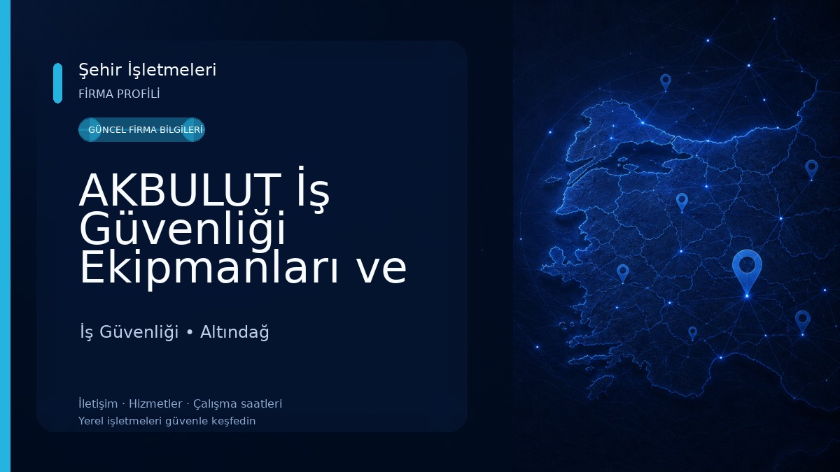 AKBULUT İş Güvenliği Ekipmanları ve İş Kıyafetleri Toptan ve Perakende İş Güvenliği
