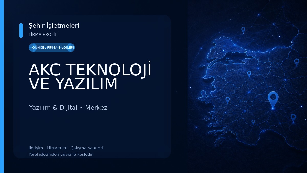 AKC TEKNOLOJİ VE YAZILIM 