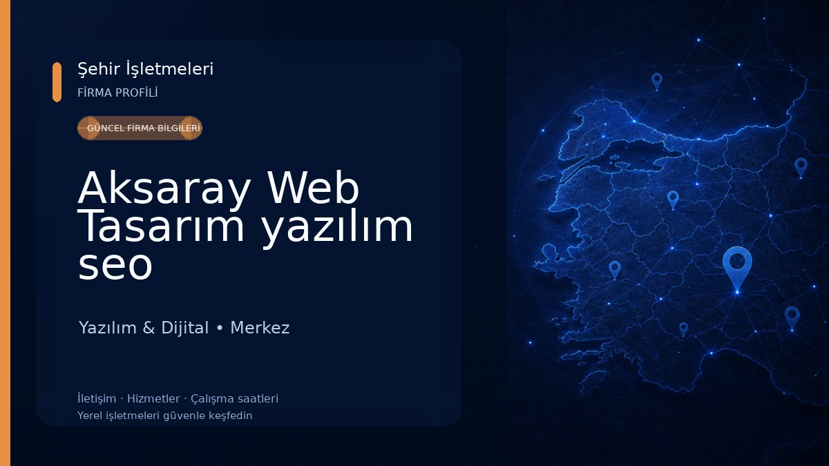 Aksaray Web Tasarım yazılım seo Yazılım & Dijital
