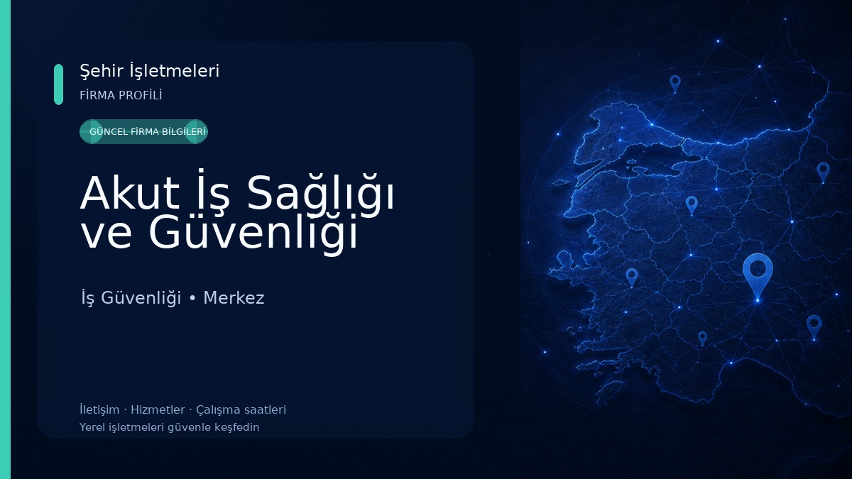 Akut İş Sağlığı ve Güvenliği