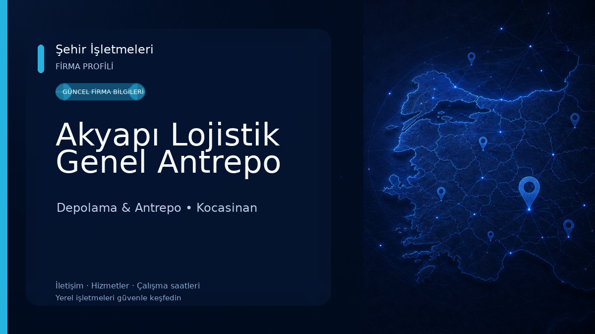 Akyapı Lojistik Genel Antrepo 