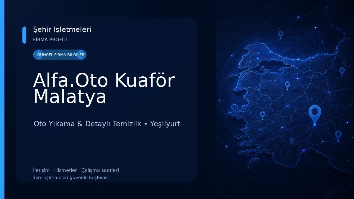Alfa.Oto Kuaför Malatya Oto Yıkama & Detaylı Temizlik