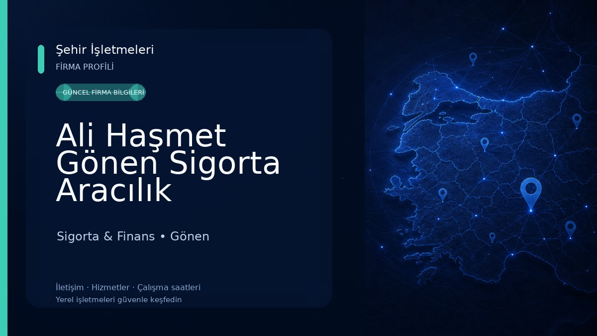 Ali Haşmet Gönen Sigorta Aracılık Hizmetleri 