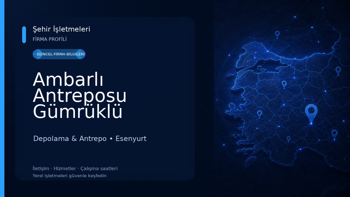 Ambarlı Antreposu Gümrüklü Antrepo Hizmetleri Depolama & Antrepo