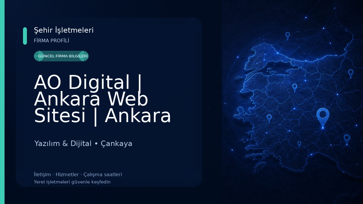 AO Digital | Ankara Web Sitesi | Ankara Dijital Reklam Ajansı 