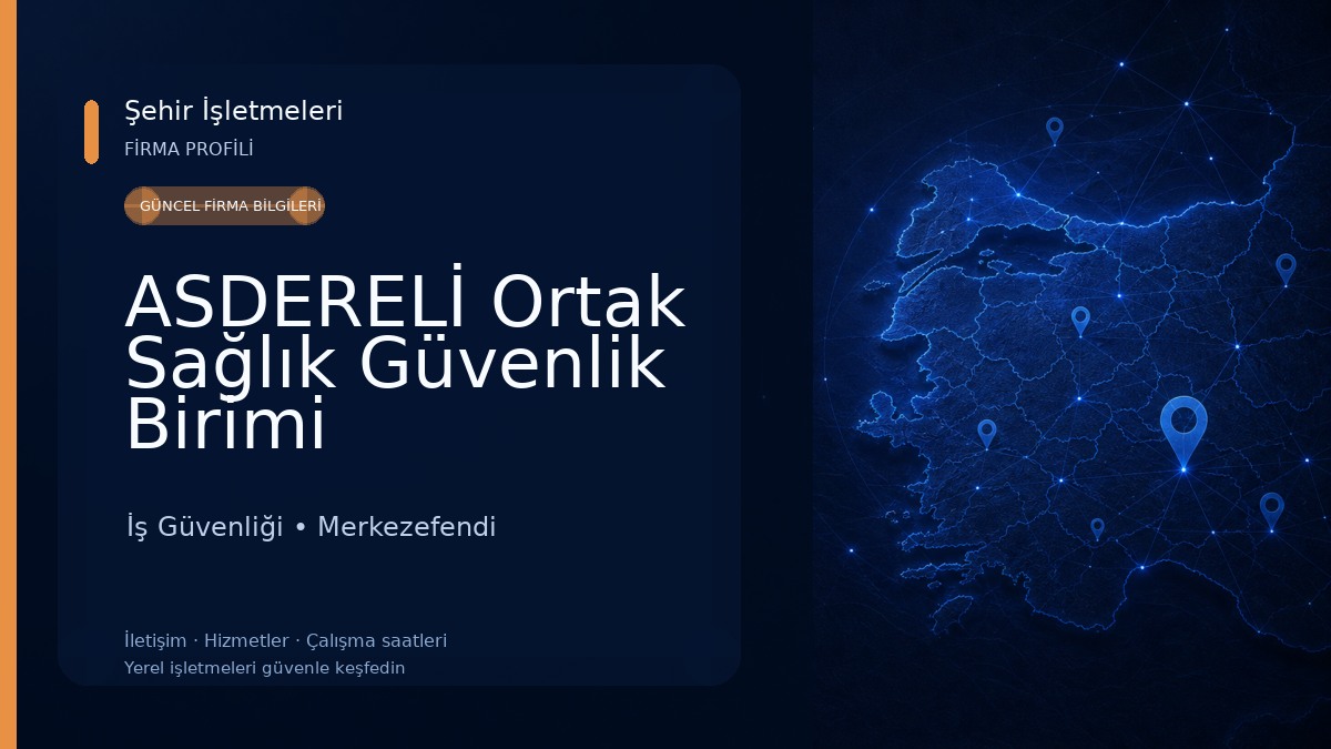 ASDERELİ Ortak Sağlık Güvenlik Birimi
