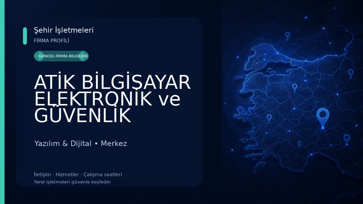 ATİK BİLGİSAYAR ELEKTRONİK ve GÜVENLİK SİSTEMLERİ Yazılım & Dijital