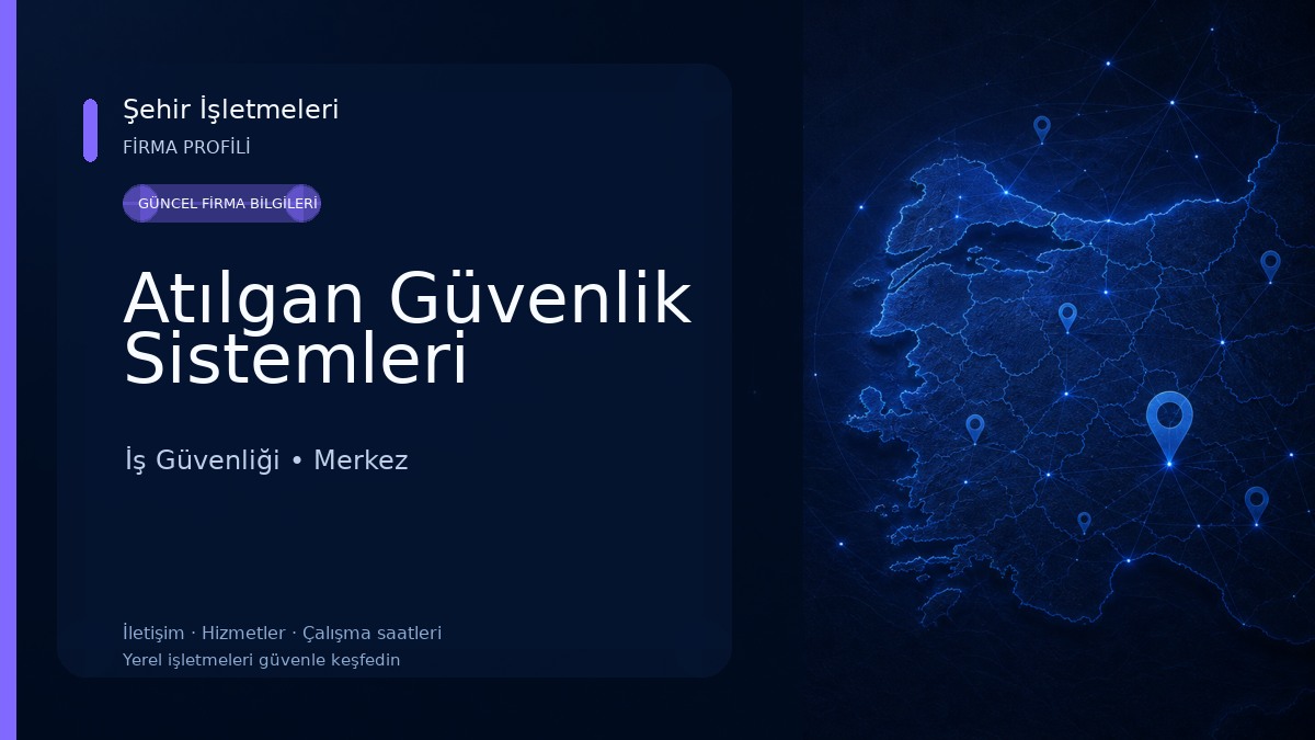 Atılgan Güvenlik Sistemleri İş Güvenliği