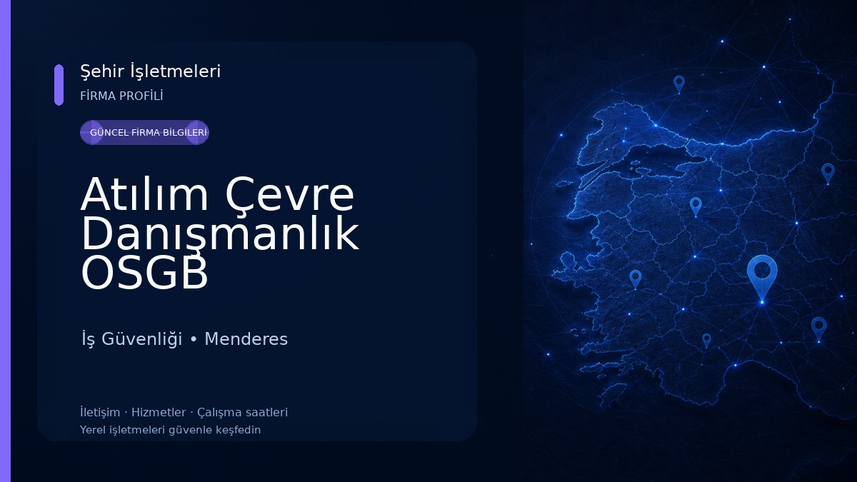 Atılım Çevre Danışmanlık OSGB İş Güvenliği