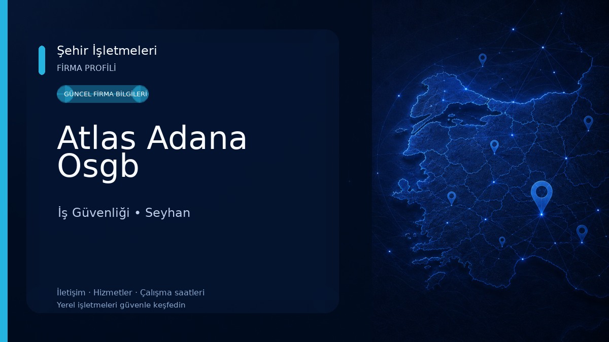 Atlas Adana Osgb İş Güvenliği