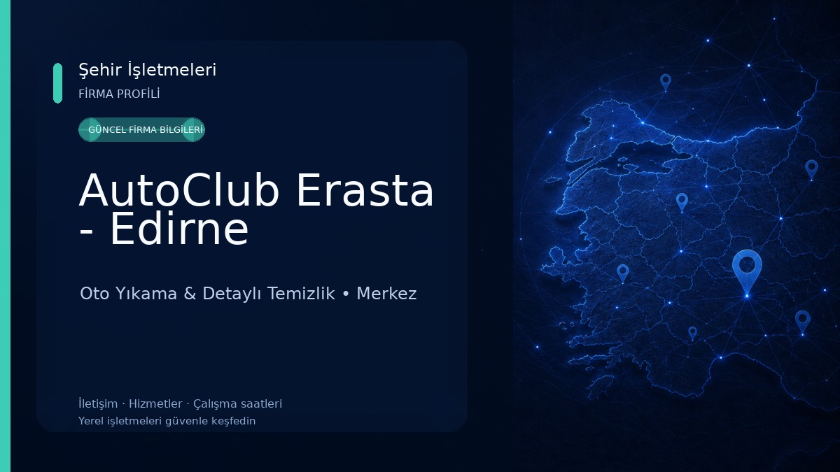 AutoClub Erasta - Edirne Oto Yıkama & Detaylı Temizlik