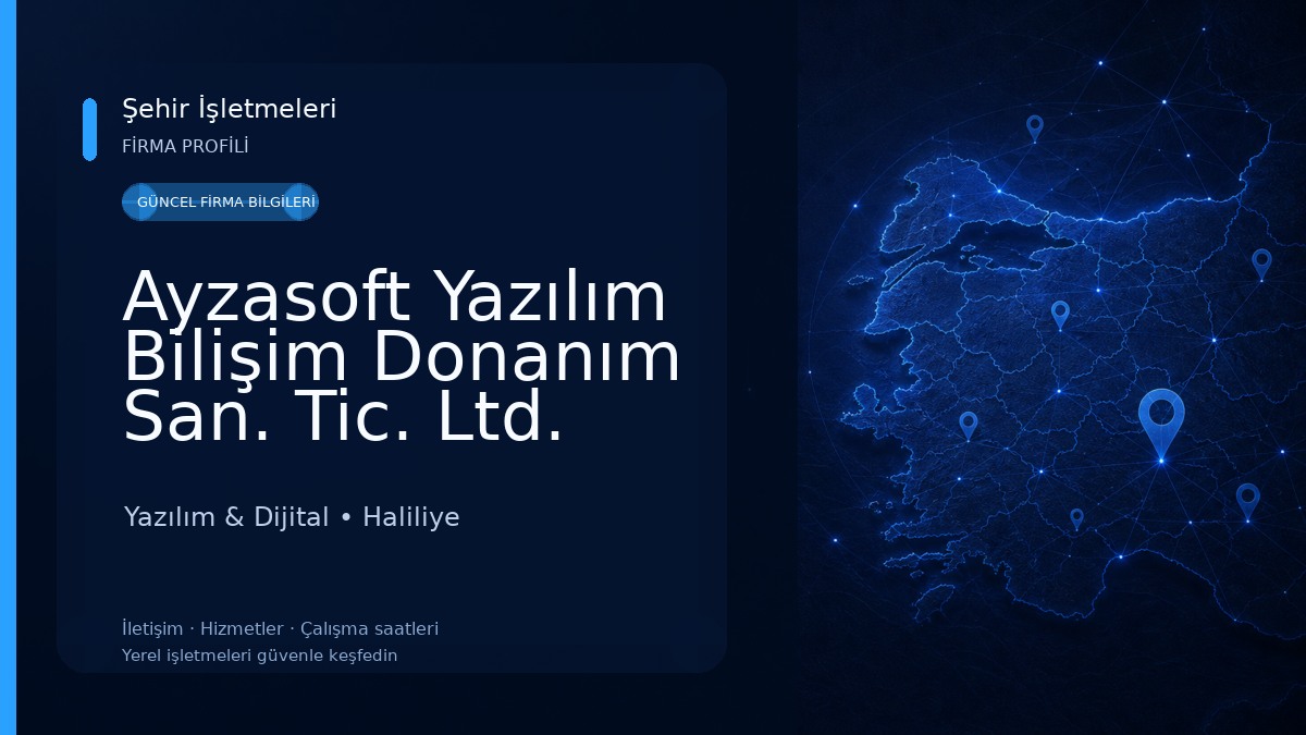 Ayzasoft Yazılım Bilişim Donanım San. Tic. Ltd. Şti. Yazılım & Dijital