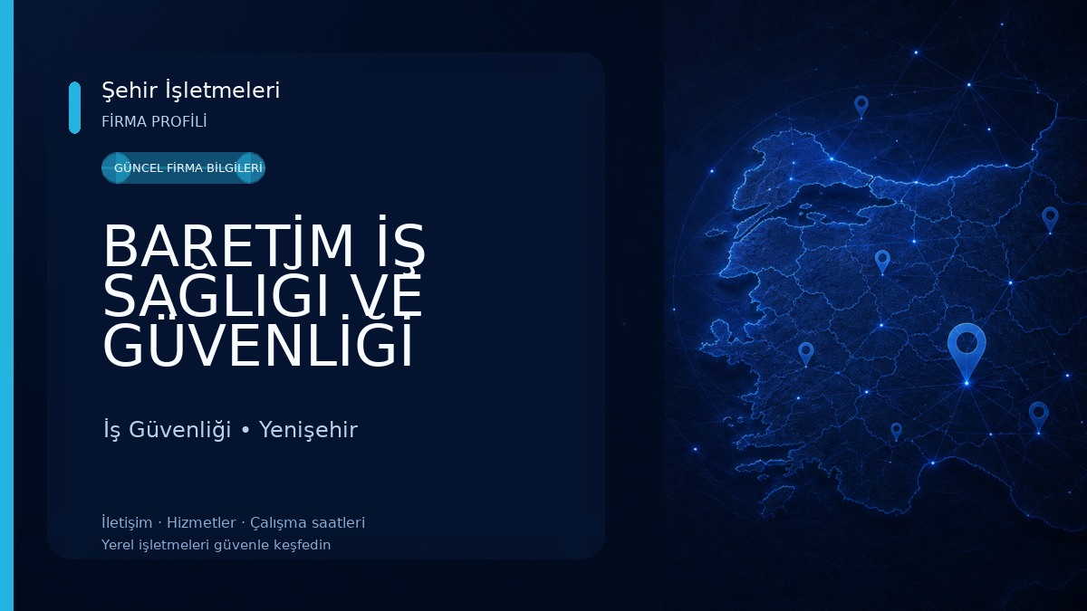 BARETİM İŞ SAĞLIĞI VE GÜVENLİĞİ İş Güvenliği