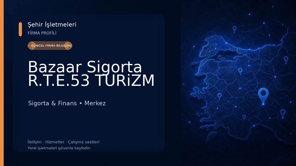 Bazaar Sigorta R.T.E.53 TURiZM Sigorta & Finans