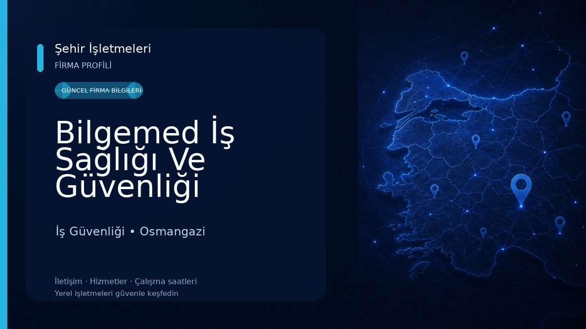 Bilgemed İş Sağlığı Ve Güvenliği Merkezi İş Güvenliği