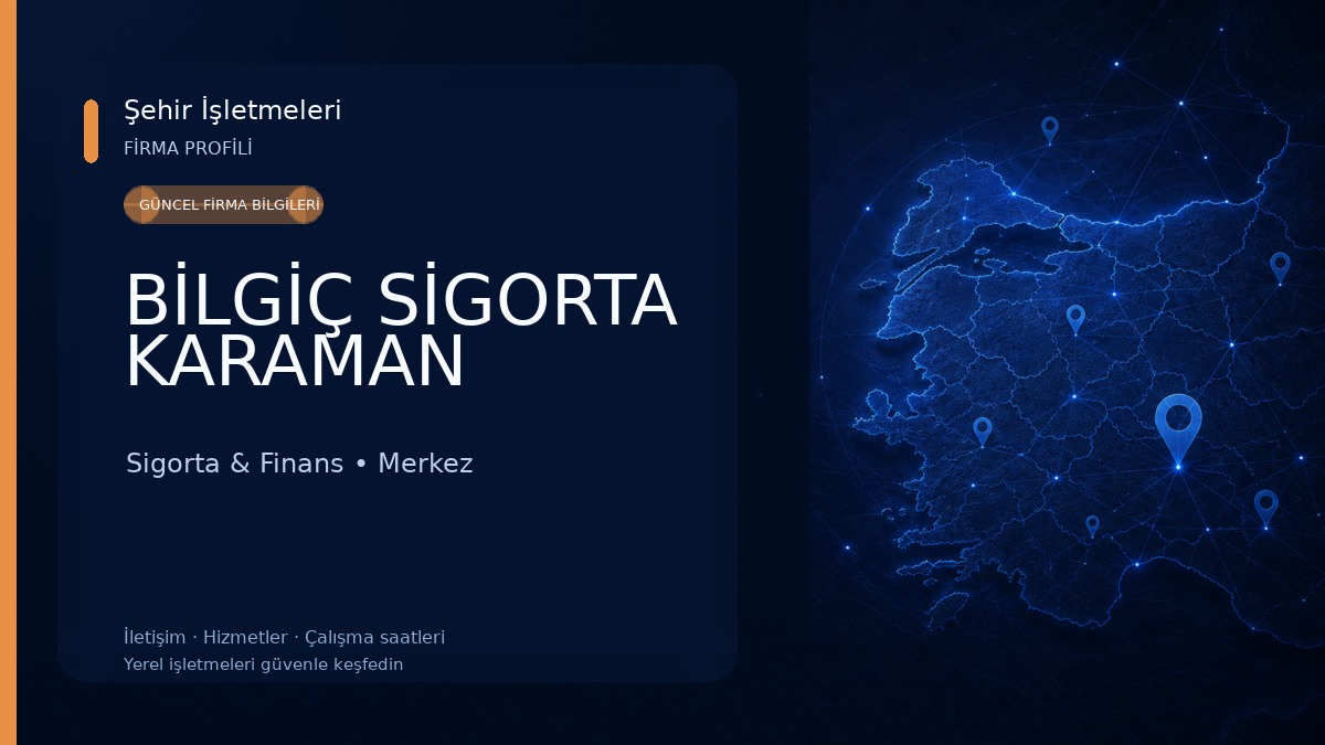 BİLGİÇ SİGORTA KARAMAN Sigorta & Finans