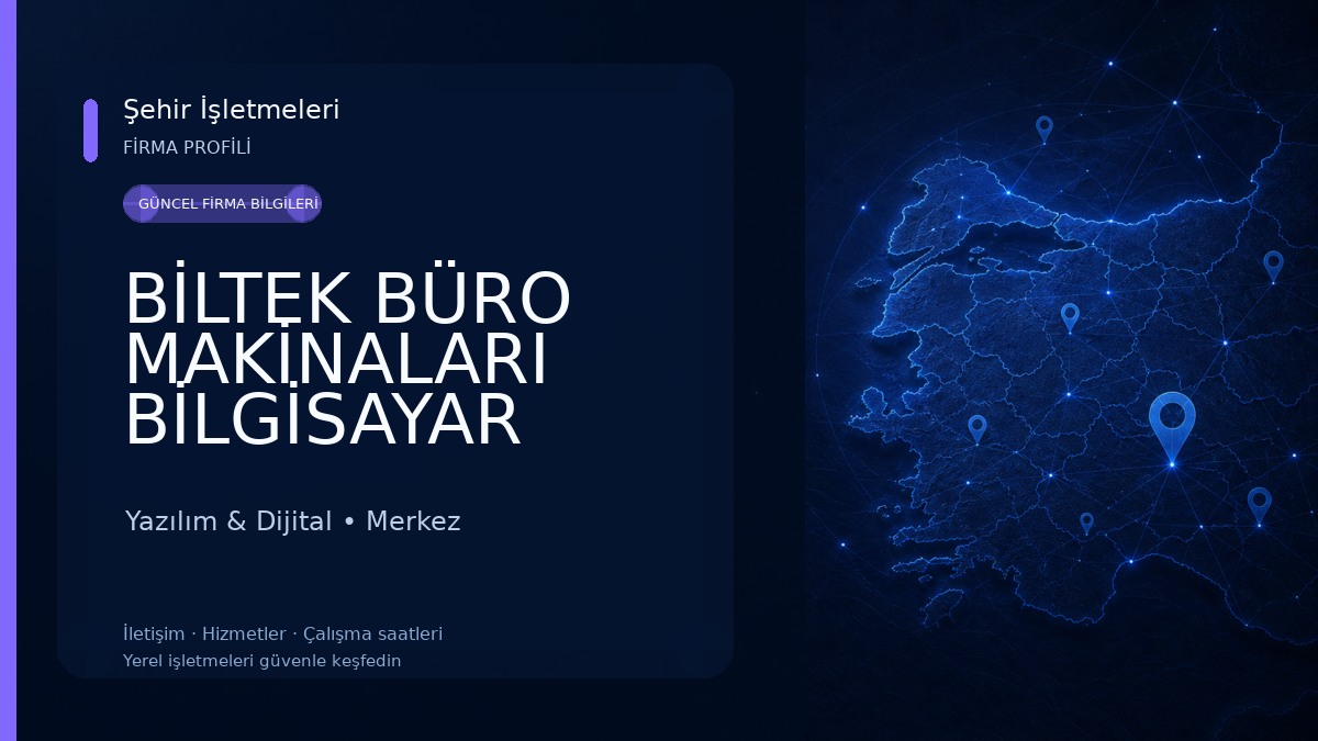 BİLTEK BÜRO MAKİNALARI BİLGİSAYAR Yazılım & Dijital