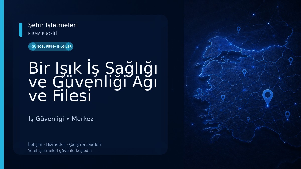 Bir Işık İş Sağlığı ve Güvenliği Ağı ve Filesi İş Güvenliği