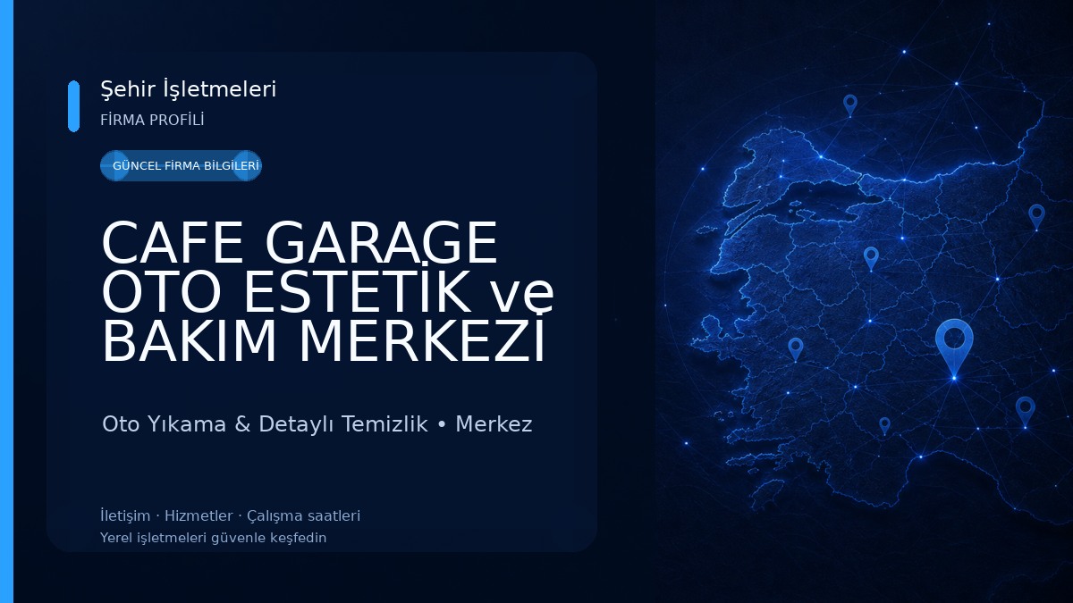 CAFE GARAGE OTO ESTETİK ve BAKIM MERKEZİ OTO SERVİS