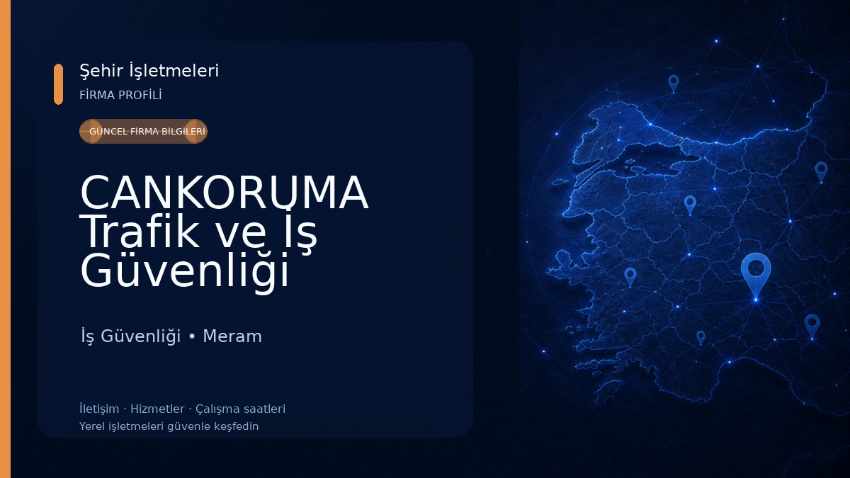 CANKORUMA Trafik ve İş Güvenliği 