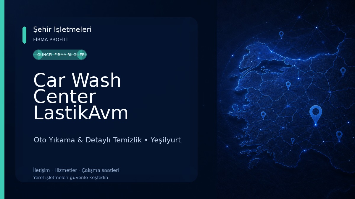 Car Wash Center LastikAvm Oto Yıkama & Detaylı Temizlik