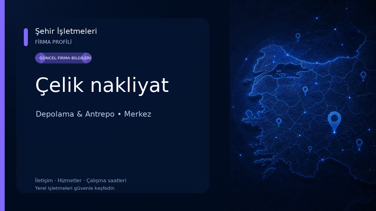 Çelik nakliyat Depolama & Antrepo