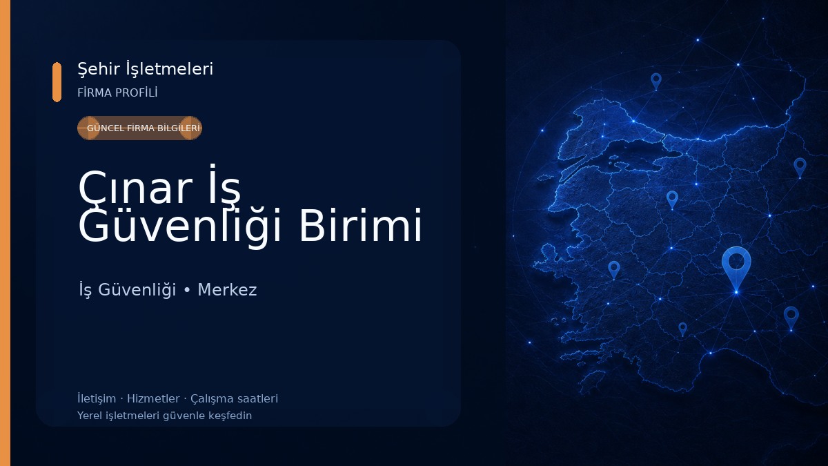 Çınar İş Güvenliği Birimi