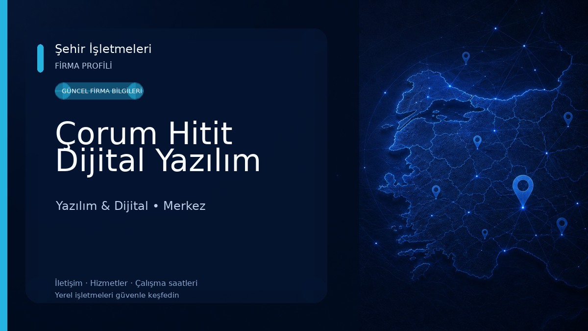 Çorum Hitit Dijital Yazılım Yazılım & Dijital