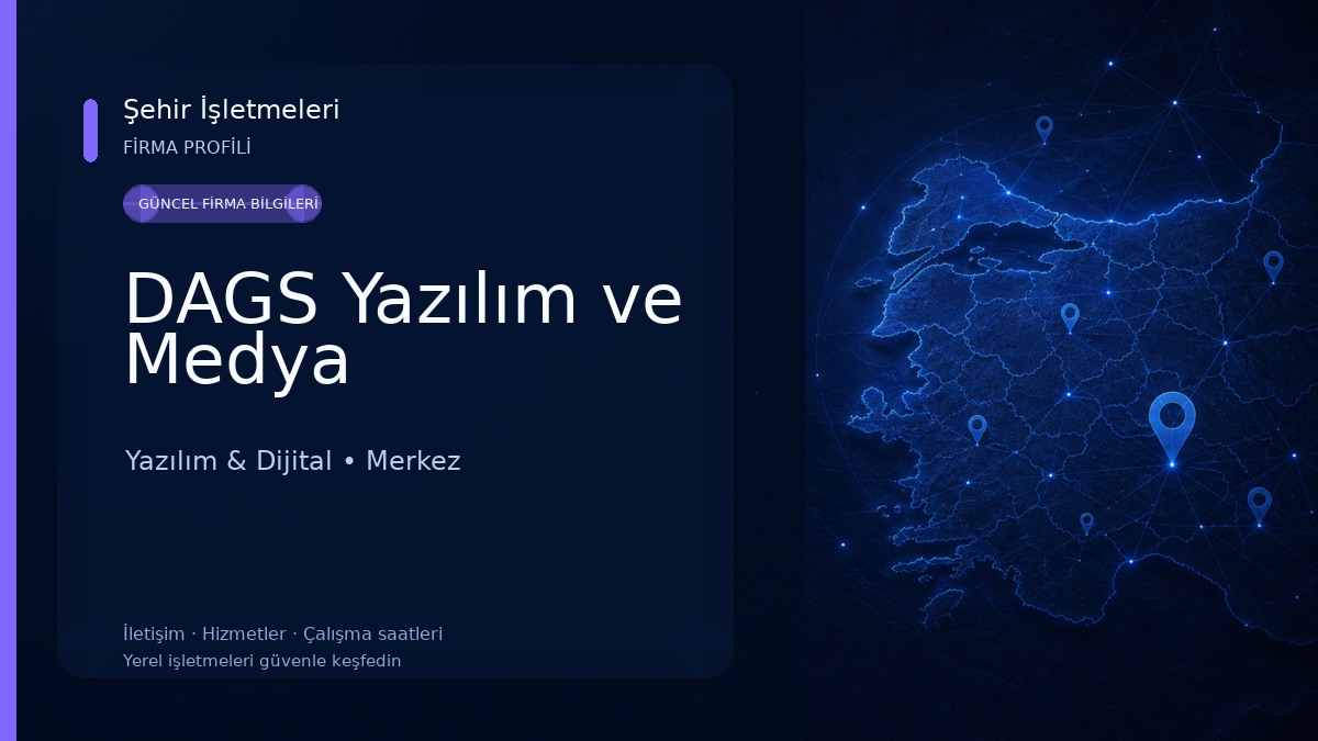 DAGS Yazılım ve Medya Yazılım & Dijital