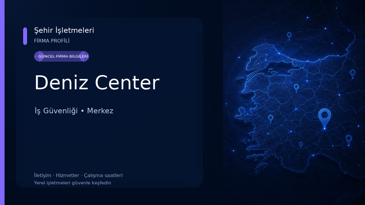 Deniz Center İş Güvenliği