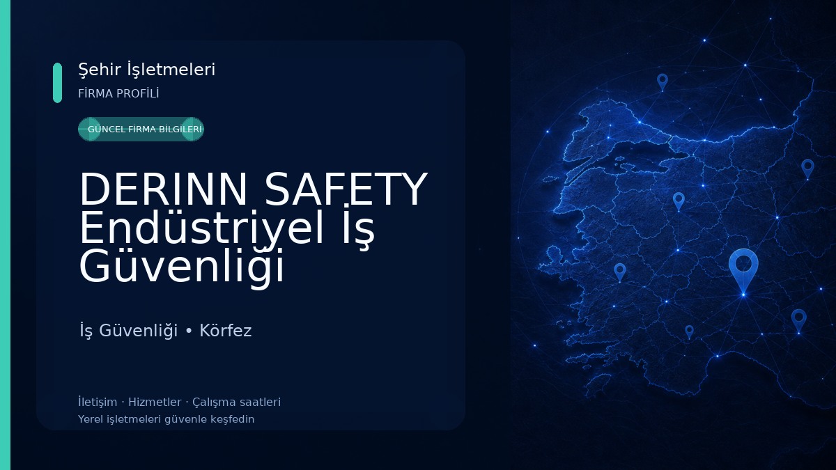 DERINN SAFETY Endüstriyel İş Güvenliği Çözümleri