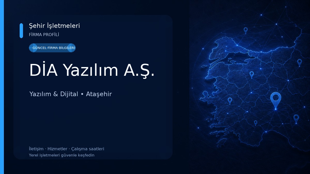 DİA Yazılım A.Ş. Yazılım & Dijital