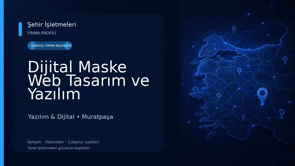 Dijital Maske Web Tasarım ve Yazılım Hizmetleri Yazılım & Dijital