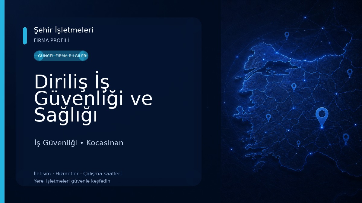 Diriliş İş Güvenliği ve Sağlığı İş Güvenliği