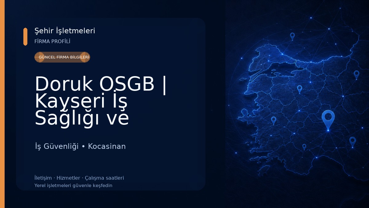 Doruk OSGB | Kayseri İş Sağlığı ve Güvenliği İş Güvenliği