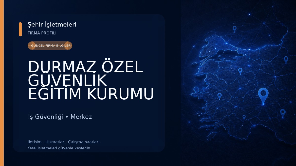 DURMAZ ÖZEL GÜVENLİK EĞİTİM KURUMU 