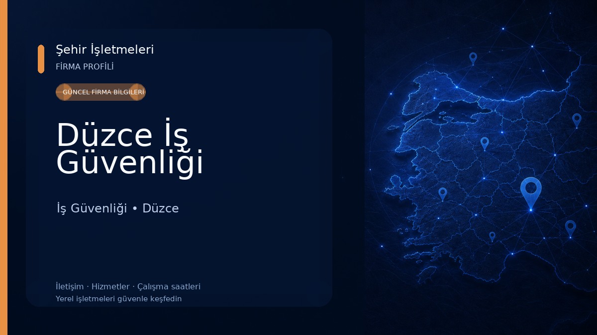 Düzce İş Güvenliği 