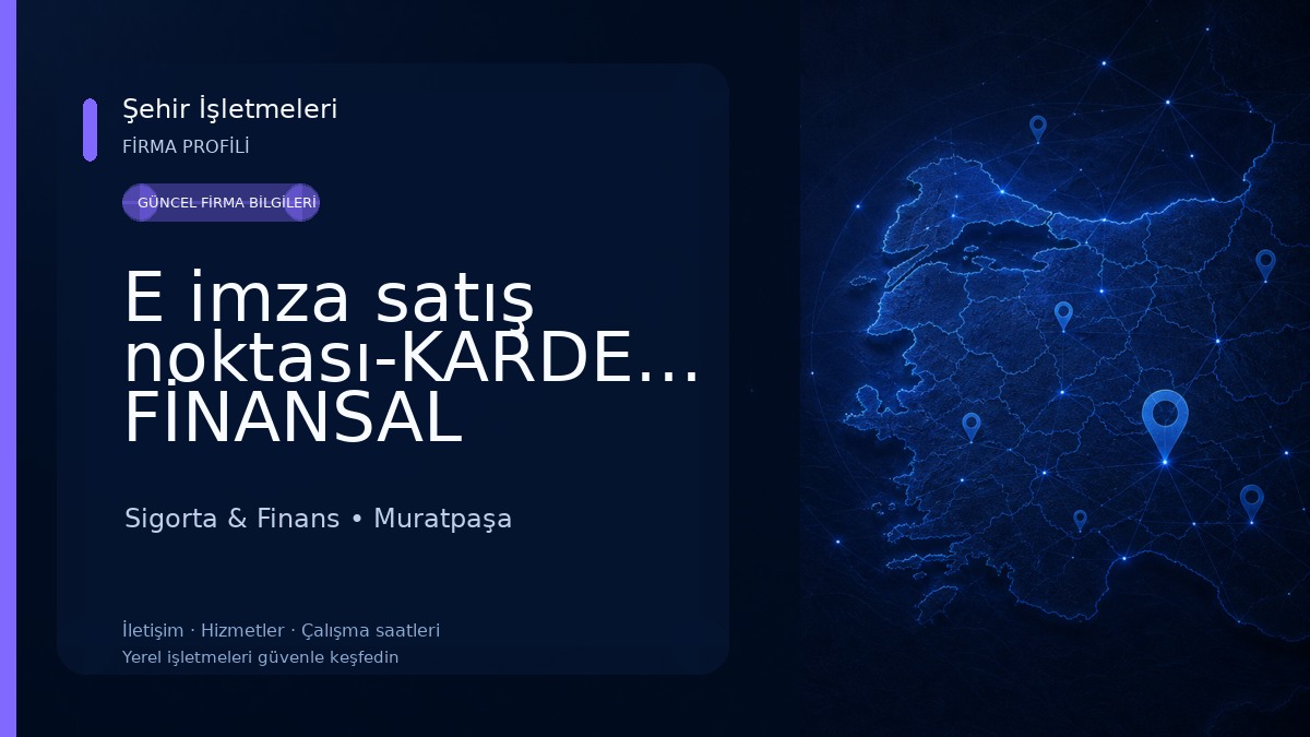E imza satış noktası-KARDEŞLER FİNANSAL ÇÖZÜMLER Sigorta & Finans