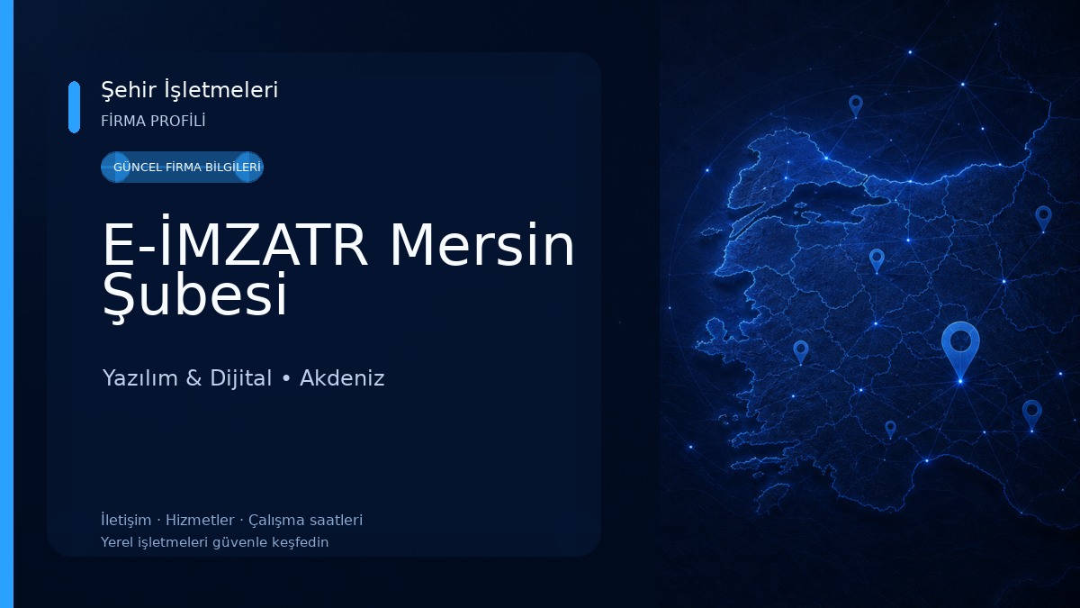 E-İMZATR Mersin Şubesi Yazılım & Dijital