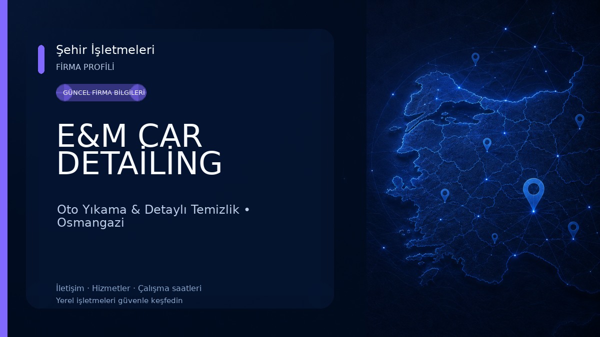 E&M CAR DETAİLİNG Oto Yıkama & Detaylı Temizlik