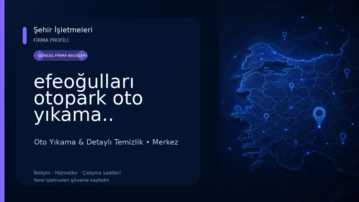 efeoğulları otopark oto yıkama.. Oto Yıkama & Detaylı Temizlik
