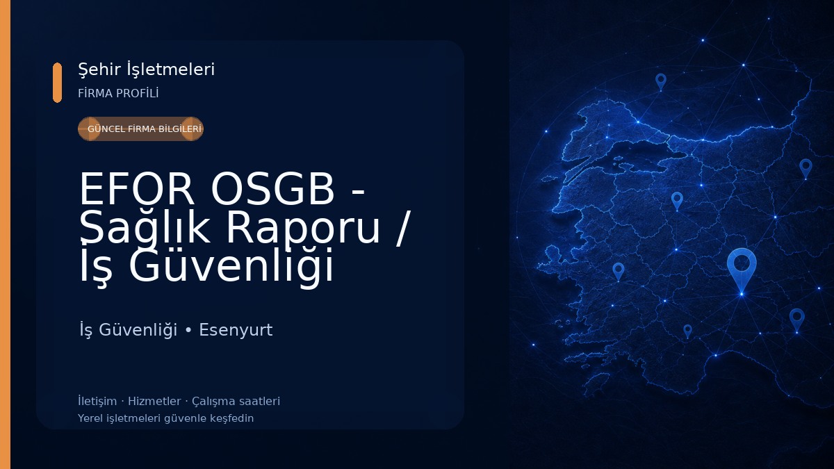 EFOR OSGB - Sağlık Raporu / İş Güvenliği