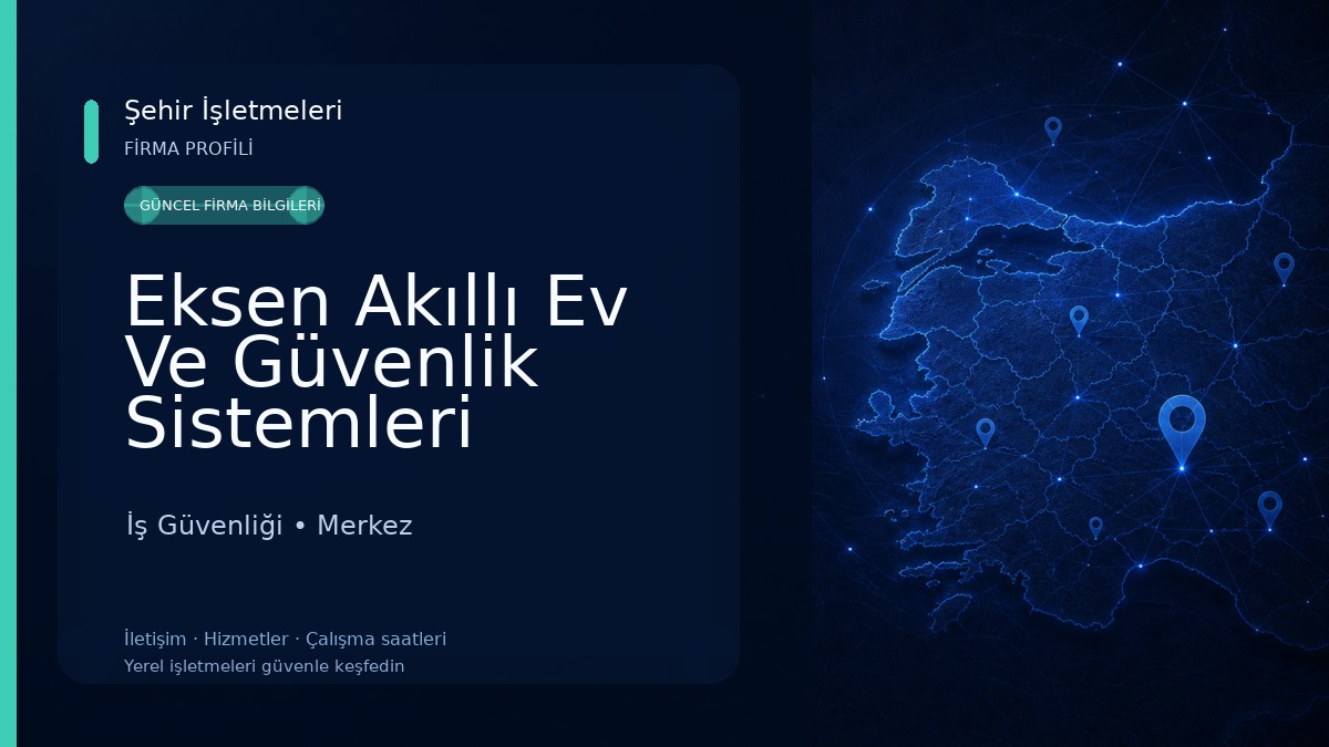 Eksen Akıllı Ev Ve Güvenlik Sistemleri İş Güvenliği