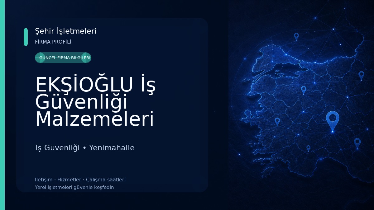 EKŞİOĞLU İş Güvenliği Malzemeleri İş Güvenliği