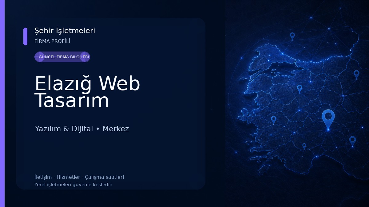 Elazığ Web Tasarım Yazılım & Dijital