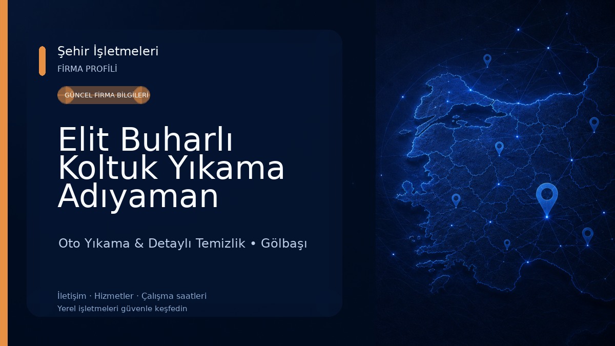 Elit Buharlı Koltuk Yıkama Adıyaman Oto Yıkama & Detaylı Temizlik